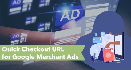 Quick Checkout URL for Google Merchant Ads Quick Checkout URL for Google Merchant Ads